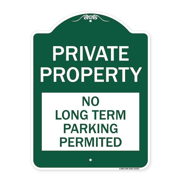 Private Property-No Long-Term Parking Permitted, Green & White Alum Sign, 18" x 24", GW-1824-23253